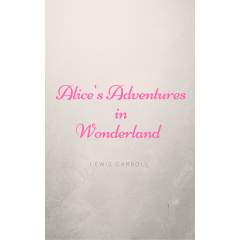 Alice's Adventures in Wonderland
